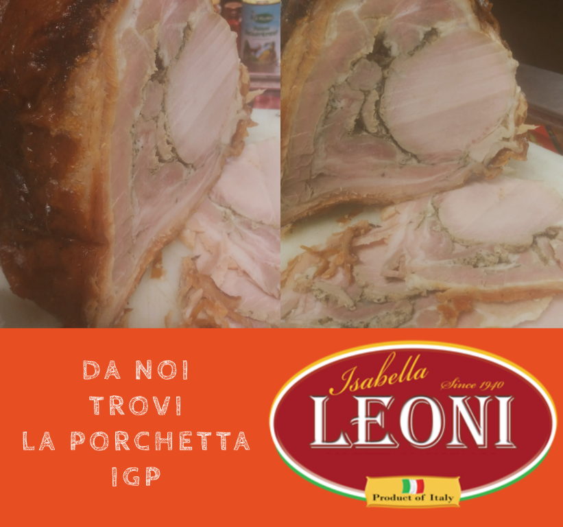 Da noi trovi la porchetta Igp Isabella Leoni